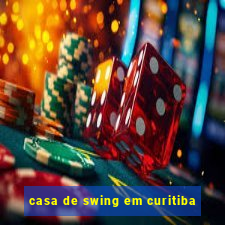 casa de swing em curitiba